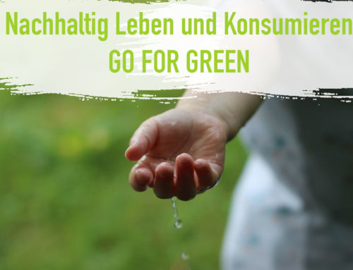 Nachhaltig Leben und Konsumieren – 7 grüne Tipps | EcoYou