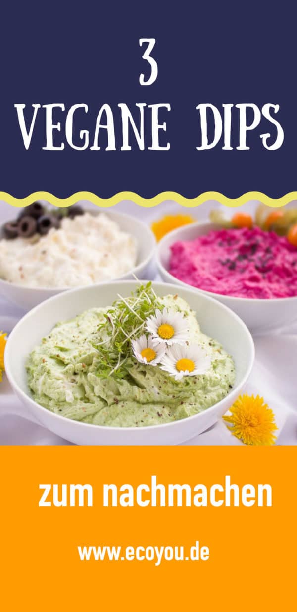 3 Vegane Dips zum selber machen - Dip it like a Pro I EcoYou