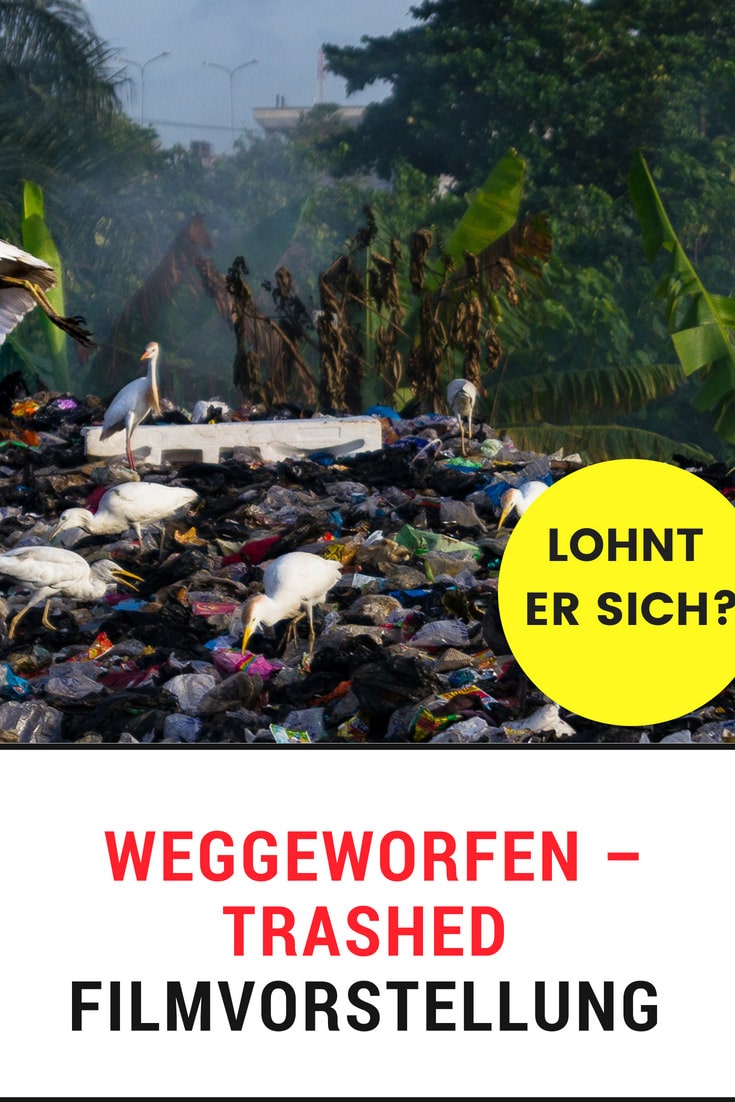 Weggeworfen-Der-Film Trashed - Weggeworfen - Der Film. Lohnt er sich? Hier erfährst du es.