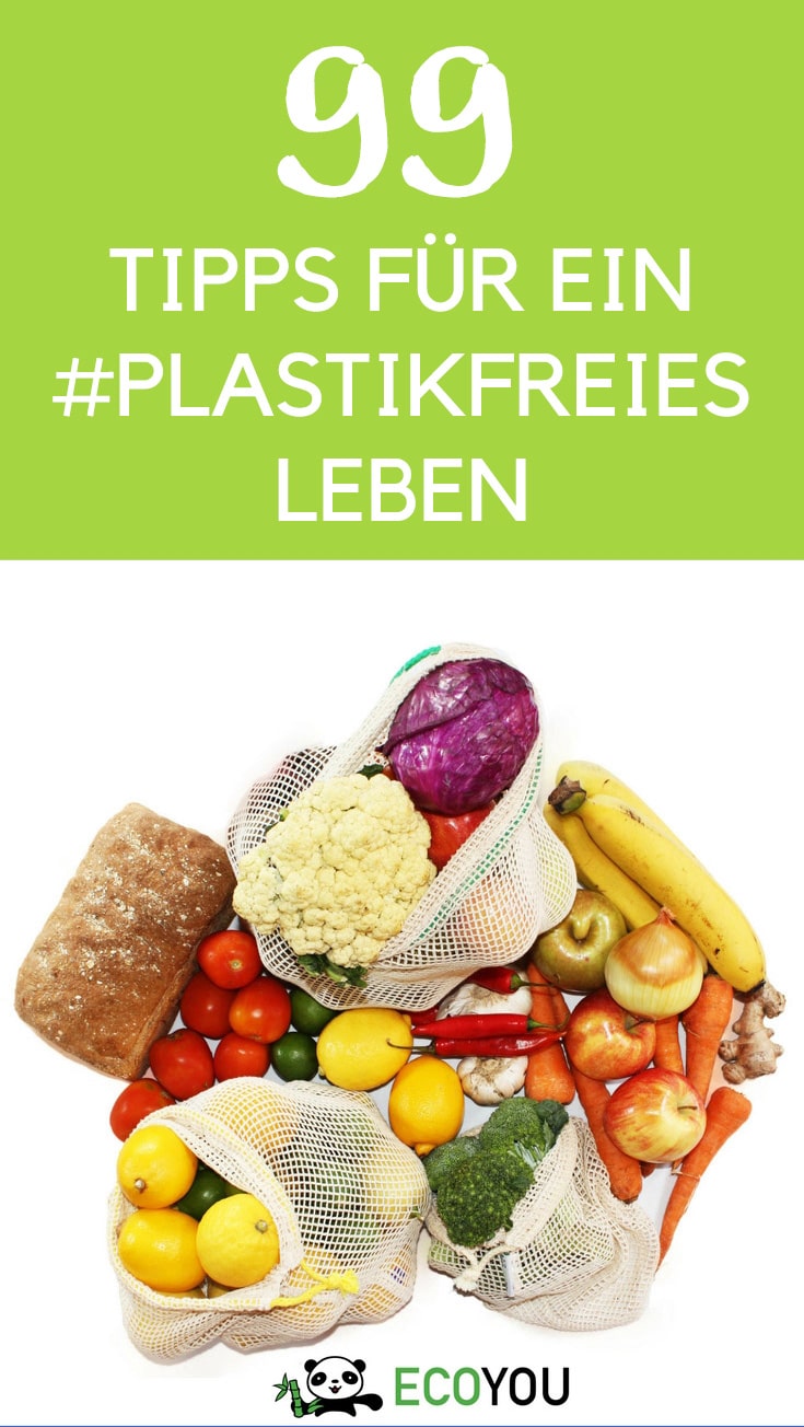 99 Tipps f r dein Leben ohne Plastik  Plastikfrei Leben 