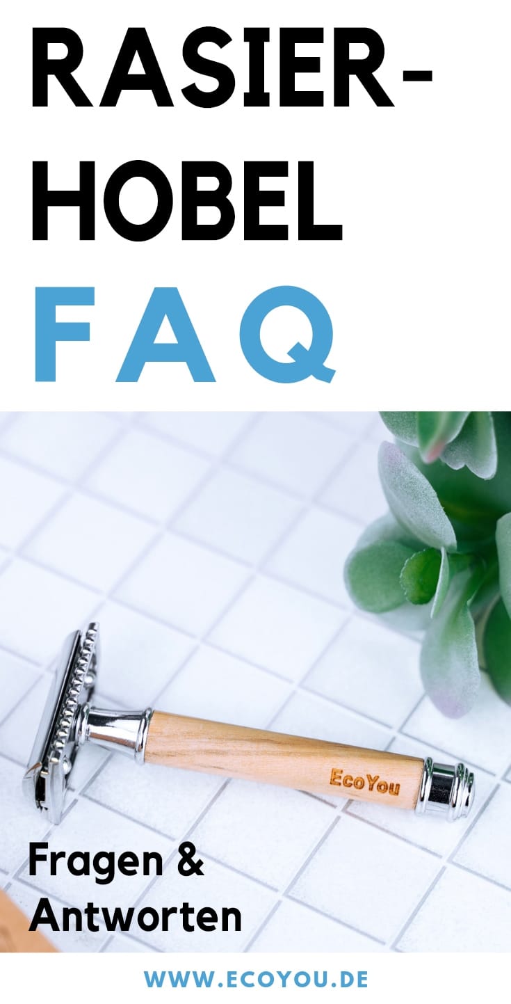 Rasierhobel Fragen und Antworten Rasierhobel ohne Plastik Fragen Antworten Rasierklinge Zero Waste EcoYou plastikfrei Leben ohne Plastik Blog Tipps