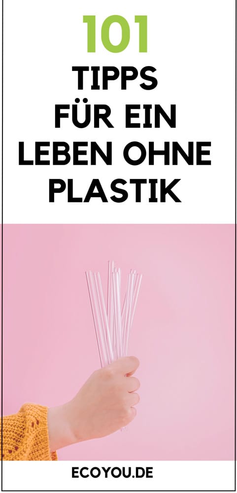 Plastikfrei Leben -Tipps für Zero Waste Life Style - Leben ohne Plastik - Einkaufen ohne Plastik Lebensmittel Küche Bad Kinder Zimmer EcoYou Blog Buch