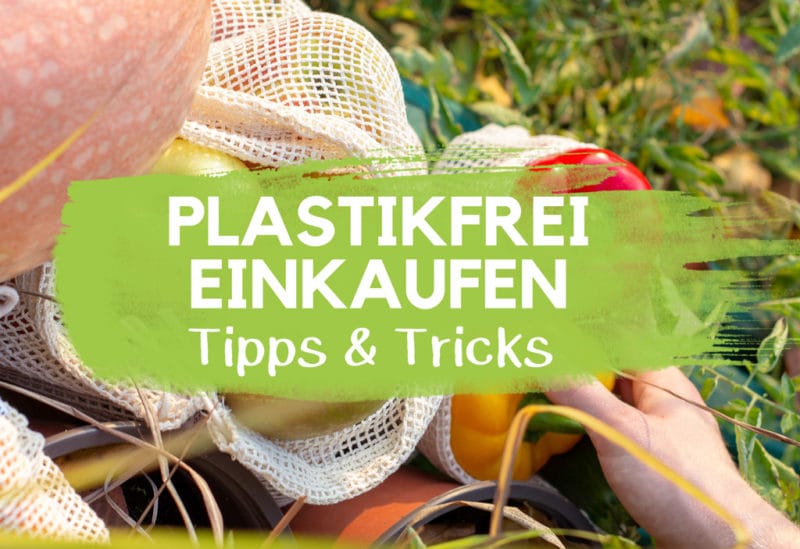 Plastikfrei Einkaufen - Die Besten Tipps & Tricks | EcoYou®