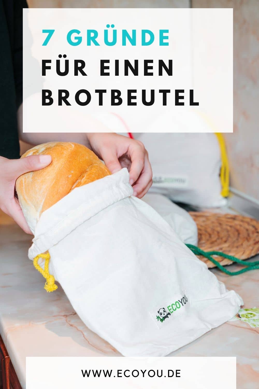 Brotbeutel Pin Brotbeutel aus Baumwolle Stoff 7 gute Gründe plastikfrei und nachhaltig Einkaufen